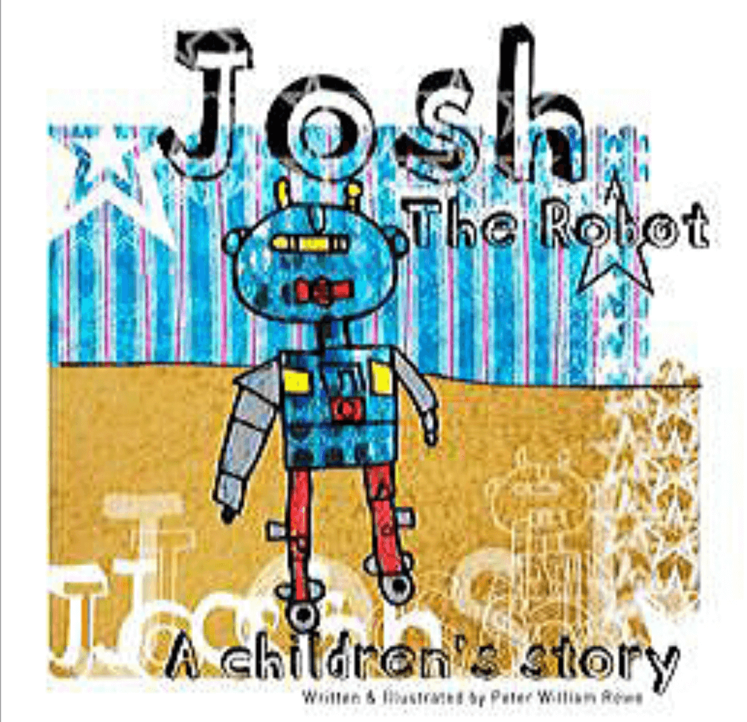 Josh the Robot by Peter Rowe