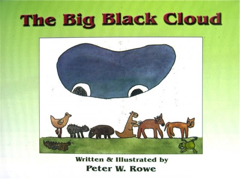 The Big Black Cloud by Peter Rowe